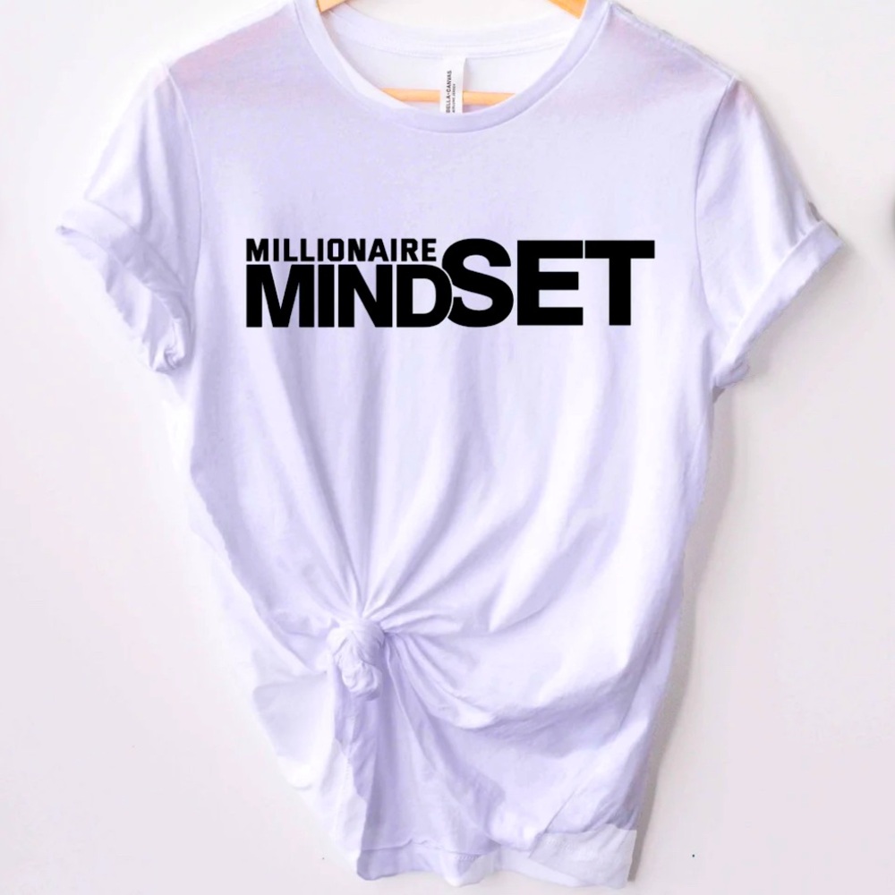 Millionaire Mindset T Shirt